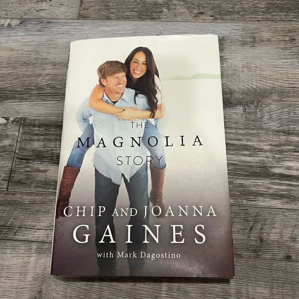 The Magnolia Story Chip and Joanna Gaines Hardback